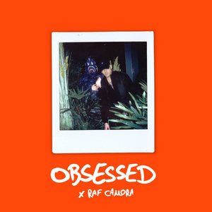 OBSESSED (feat. RAF Camora)