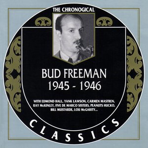 The Chronological Classics: Bud Freeman 1945-1946