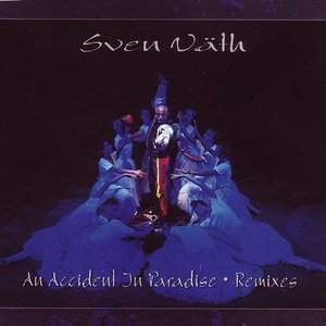An Accident In Paradise (Remixes)