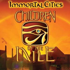 Immortal Cities: Children of the Nile