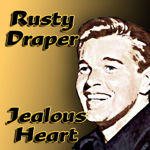 Rusty Draper - Jealous Heart - Zortam Music