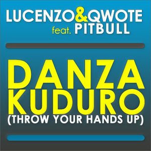 Danza Kuduro (Throw Your Hands Up)