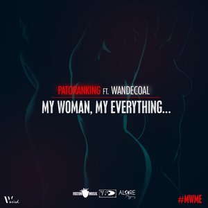 My Woman, My Everything (feat. Wandecoal) - Single