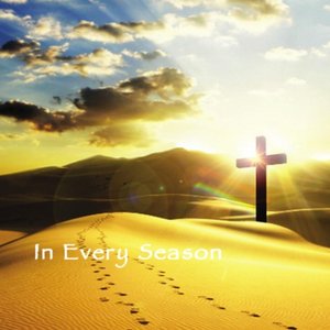 In Every Season