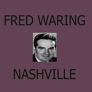 Fred Waring's Nashville