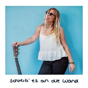 Schreib' es an die Wand