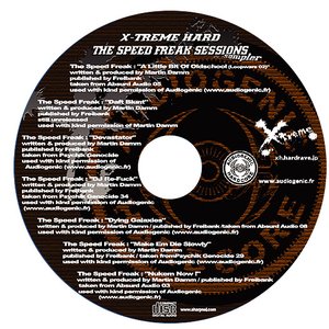 X-Treme Hard The Speed Freak Sessions Sampler