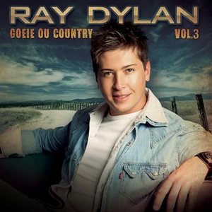 Ray Dylan - Goeie Ou Country, Vol. 3 - Zortam Music