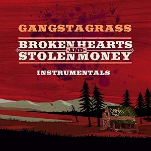 Broken Hearts and Stolen Money (Instrumentals)