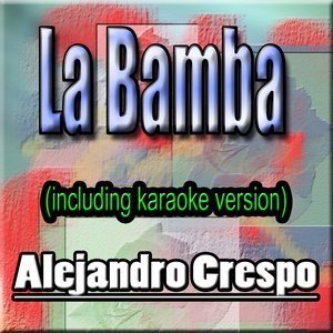 La Bamba (Including Karaoke Version)