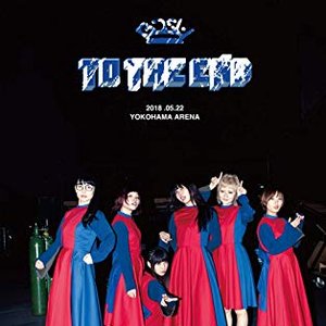 BiSH"TO THE END"