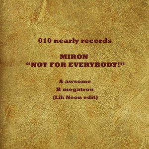 Not For Everybody
