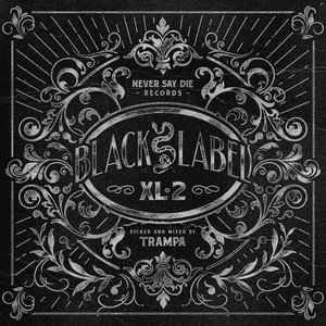 Black Label XL 2 [Explicit]