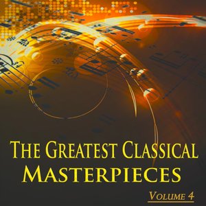 The Greatest Classical Masterpieces, Vol. 4