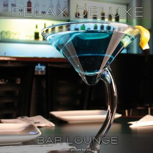 Relax Deluxe - Bar Lounge (Vocal Edition)