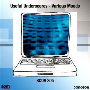 Useful Underscores - Various Moods