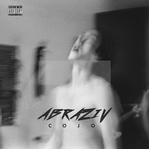 Abraziv [Explicit]