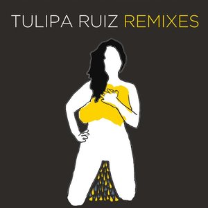 Tulipa Ruiz Remixes