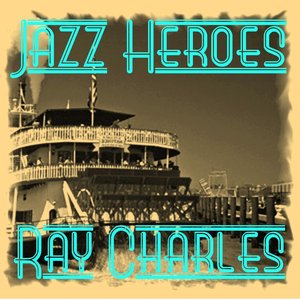 Jazz Heroes - Ray Charles