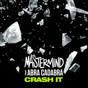 Crash It (feat. Abra Cadabra)