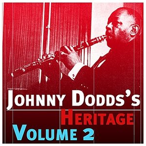 The Johnny Dodds' Heritage Volume 2