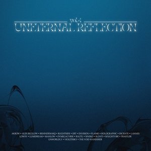 Uneternal Reflection Vol. 4