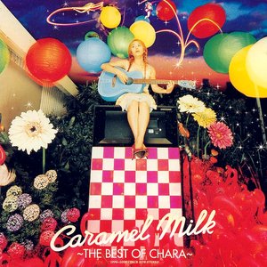 Image for 'Caramel Milk -The Best of Chara-'