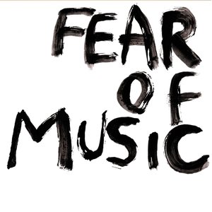 'Fear of Music'の画像