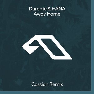 Away Home (Cassian Remix)