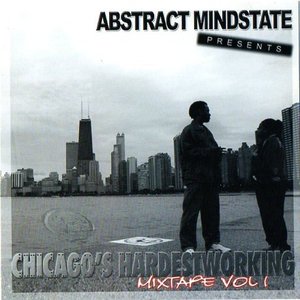 Chicago's Hardest Working Mixtape Vol. 1