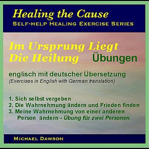 Im Ursprung Liegt  Die Heilung. Übungen. Englisch mit Deutscher Übersetzung
