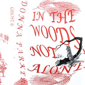 In the Woods, Not Alone