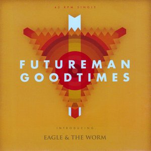 FUTUREMAN / GOODTIMES