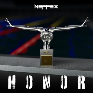 NEFFEX - Honor Lyrics - Zortam Music