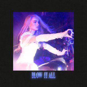Blow It All - Single