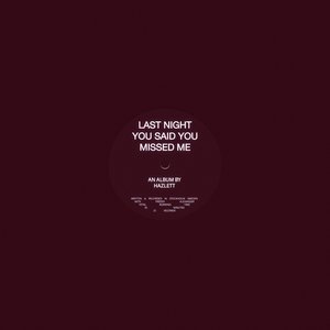 last night you said you missed me