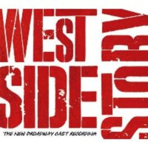 West Side Story - The New Broadway Cast Recording