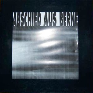 Abschied Aus Berne - Kompilation Hamburger Geräuschmusik