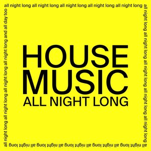 House Music All Night Long - EP