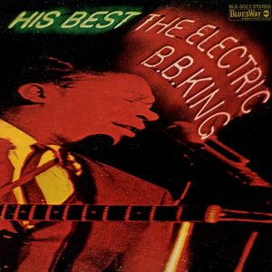 His Best – The Electric B.B. King