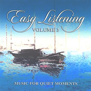 Easy Listening - Music for Quiet Moments Vol. 2
