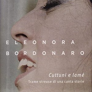 Cuttuni e lamé (Trame streuse di una canta storie)