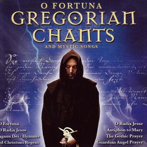 O Fortuna (Gregorian Chants And Mystic Songs)