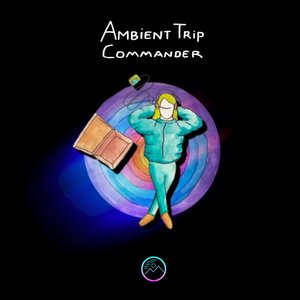 Ambient Trip Commander