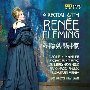 Vienna At The Turn Of The 20th Century – A Recital With Renée Fleming