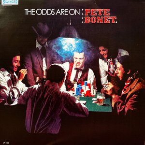 The Odds Are On Pete Bonet