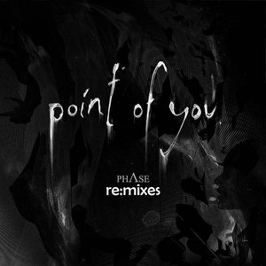 Point of You (Re:Mixes)