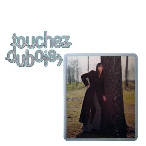 Touchez Dubois