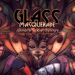 Glass Masquerade OST