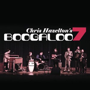 “Chris Hazelton's Boogaloo 7”的封面